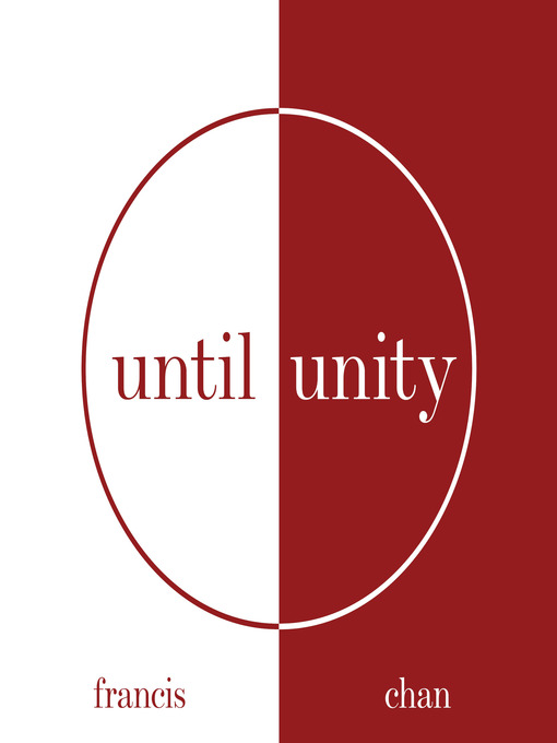 Title details for Until Unity by Francis Chan - Available